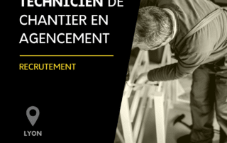 Recrutement d’un technicien de chantier en agencement 2